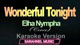 Wonderful Tonight - (Karaoke) Elha Nympha