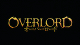 Overlord S1 Eps 2 Sub Indo