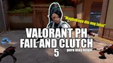 VALORANT PHILIPPINES - FAIL AND CLUTCH MOMENTS 5