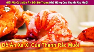 Giải Mã Các Món Hảo Hạng Đắt Đỏ Trong Nhà Hàng Của Thánh Rắc Muối | Review Con Người Và Cuộc Sống