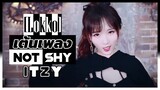 [Rakka] เต้นเพลง Not Shy - ITZY