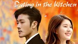 Dating in the Kitchen ep 12 eng sub