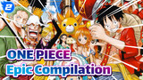 ONE PIECE|EPIC Compilation of ONE PIECE_2