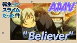 [Slime]AMV | "Believer"