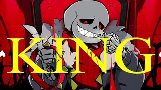 【Undertale/Underfell/Fell! Sans MAD】KING