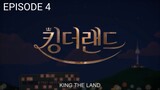 KING THE LAND (2023) EPISODE 4 ENG SUB