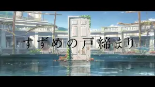 Suzume no tojimari | By Makoto shinkai Official Trailer