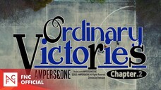 Ampers&one Ordinary Victories Chapter. 2