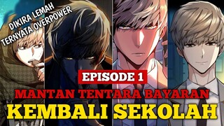 MANTAN TENTARA BAYARAN KEMBALI SEKOLAH !! ALUR CERITA MANHWA MANHUA BAKU HANTAM EPISODE 1