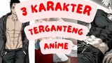 Tiga Karakter Anime Paling Ganteng