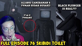 SECRET SCENE FULL EPISODE 76 SKIBIDI TOILET OFFICIAL!!! RUSAK SUDAH ALIANSI TVMAN DAN CAMERAMAN!!!