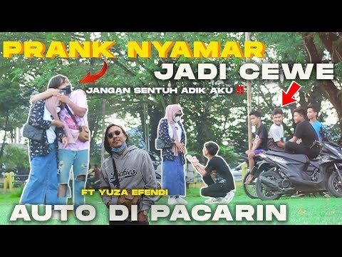 PRANK NYAMAR JADI CEWE ENDINGNYA KENA MENTAL !! FT YUZA EFENDI