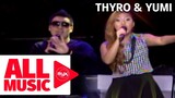 THYRO & YUMI - Dati (MYX MO! 2013)