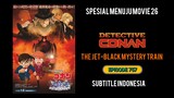 Detective Conan  : The  Jet - Black Mistery train _Subtitle Indonesia (Lanjutan )