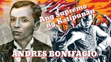 ANDRES BONIFACIO | ANG SUPREMO NG KATIPUNAN | Tenrou21