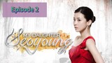MY DAUGHTER SEO YOUNG Episode 2 Tagalog Dubbed