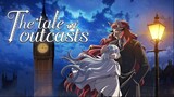 The Tale of Outcasts ~ Ep 3 (English Subtitles 2023)