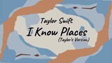 Taylor Swift - I Know Places(Taylor's Swift) [Lyric]
