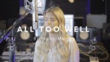 All Too Well - Taylor Swift // Brittany Maggs Cover