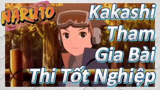 Kakashi Tham Gia Bài Thi Tốt Nghiệp