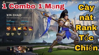 Xin Zhao | 1 Combo 1 Mạng , Full Dame Cày Nát Rank  | Liên Minh Huyền Thoại Tốc Chiến