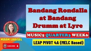 MUSIC 5 QUARTER 3 WEEK 6 I BANDANG RONDALLA AT BANDANG DRUM AT LYRE [I PIVOT 4A I MELC Based