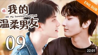 OH! My Sunshine Boyfriend - Episode 09 || English Sub