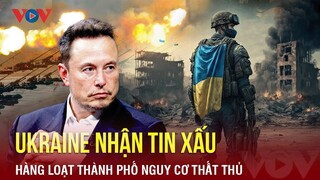 Toàn cảnh Quốc tế trưa 4/4: Ukraine nhận tin xấu, hàng loạt thành phố trên 'bờ vực', có cả Odessa?