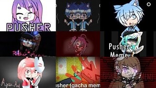 ~ Top 10 Pusher Meme in Gacha Life Community ~ [Warning: BLOODY]