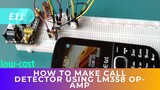 How To Make Call Detector Using LM358 Op-Amp | DIY And Low-Cost Electronic Projects 2021 | Sri Lanka