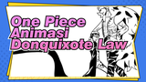 Cinta Dan Perang | One Piece Animasi Donquixote x Law