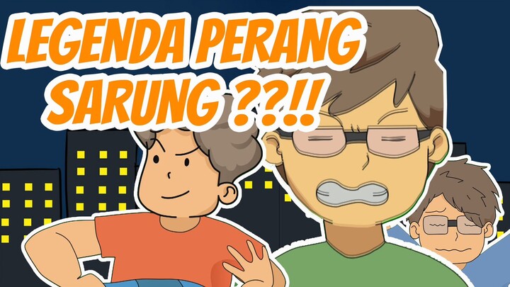 PERANG SARUNG - ANIMASI SPESIAL BULAN PUASA