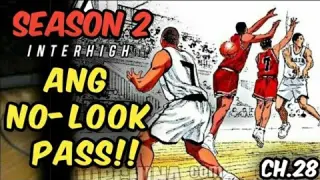 Shohoku vs Sannoh Chapter 28 - Ang Pagsubok kay Mitsui / Slam Dunk Season 2 Interhigh