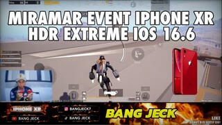 MIRAMAR EVENT IPHONE XR GRAFIK HDR EXTREME IOS 16.6 - PUBG MOBILE