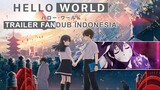 Hello World - Anime Movie Trailer Fandub Indonesia
