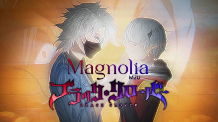 TINGGAL BLACK CLOVER YANG BELUM TAMAT 😢 M2U / "MAGNOLIA" 🌟 SCUFF DUET COVER BY AUSHAV x SETSUREI