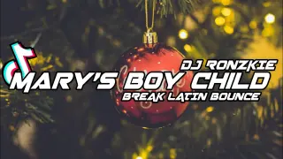 Mary's Boy Child - Boney M [ Breaklatin Bounce ] Dj Ronzkie Remix | New Christmas remix 2023
