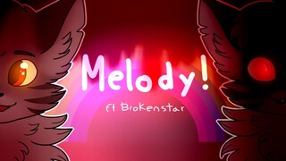 Melody!.| meme (ft. Brokenstar)