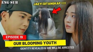 Our Blooming Youth Episode 19 Preview || Jaeyi Will Be Blamed For The Death Of The Crown Princess