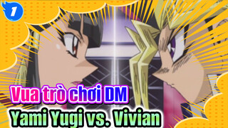 [Vua trò chơi DM] Kết nạp hậu cung thất bại...Harem-Yami Yugi vs. Vivian_H1