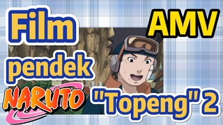 [Naruto] AMV| Film pendek "Topeng" 2