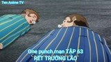 One punch man TẬP 63-RẾT TRƯỞNG LÃO