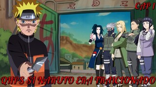 Qhps Si Naruto Es Traicionado Y Los Protege Desde Las Sombras (Capitulo 1)