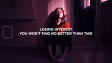 Losing Interest (lyrics)🎵