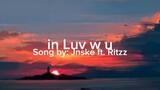 in Luv w u || Jnske ft. Ritzz Lyrics (slowed+reverb) [Full Version]