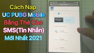 Hướng Dẫn Cách Nạp UC PUBG Mobile bằng Thẻ Cào Điện Thoại VIETTEL - MOBI - VINAPHONE