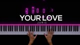 Your Love - Juris | Piano Cover by Gerard Chua