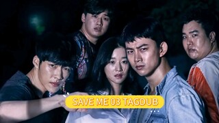 Save Me 03 tagdub