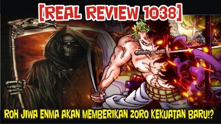 [REAL REVIEW 1038] JIWA ROH PEDANG ENMA DATANG UNTUK MEMBERIKAN KEKUATAN KEPADA ZORO!?