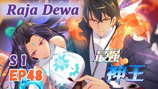 【INDO SUB】The God King Koleksi Musim 1 EP48 Terlahir kembali di kota sebagai Raja Dewa terkuat#anime